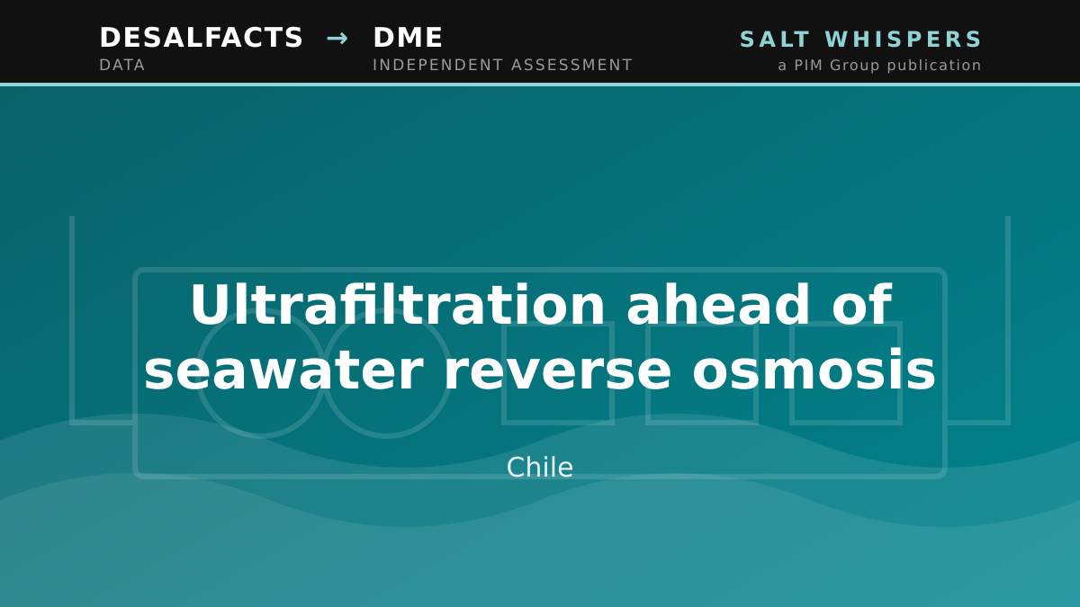 Ultrafiltration ahead of seawater reverse osmosis, Chile